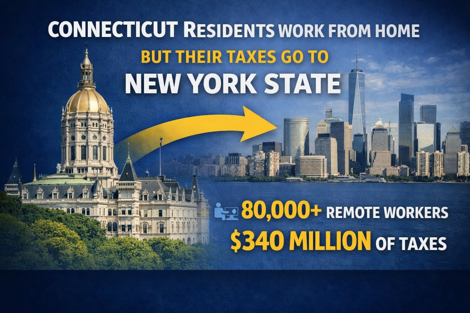 Connecticut Residents Work from Home — But Their Taxes Go to New York 